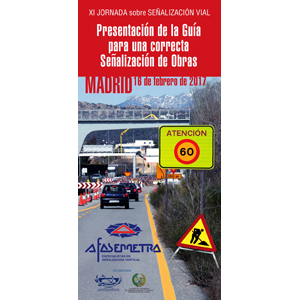 Foto AFASEMETRA y 3M presentan la “Guía para conseguir una correcta Señalización de Obras” 